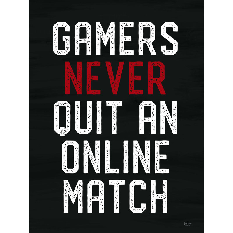 «Gamers Never Quit», reproduction sur toile tendue, L 12 po x H 16 po