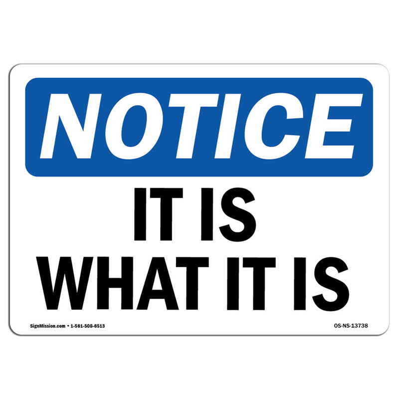 Plaque en aluminium «It Is What It Is» 18 x 24