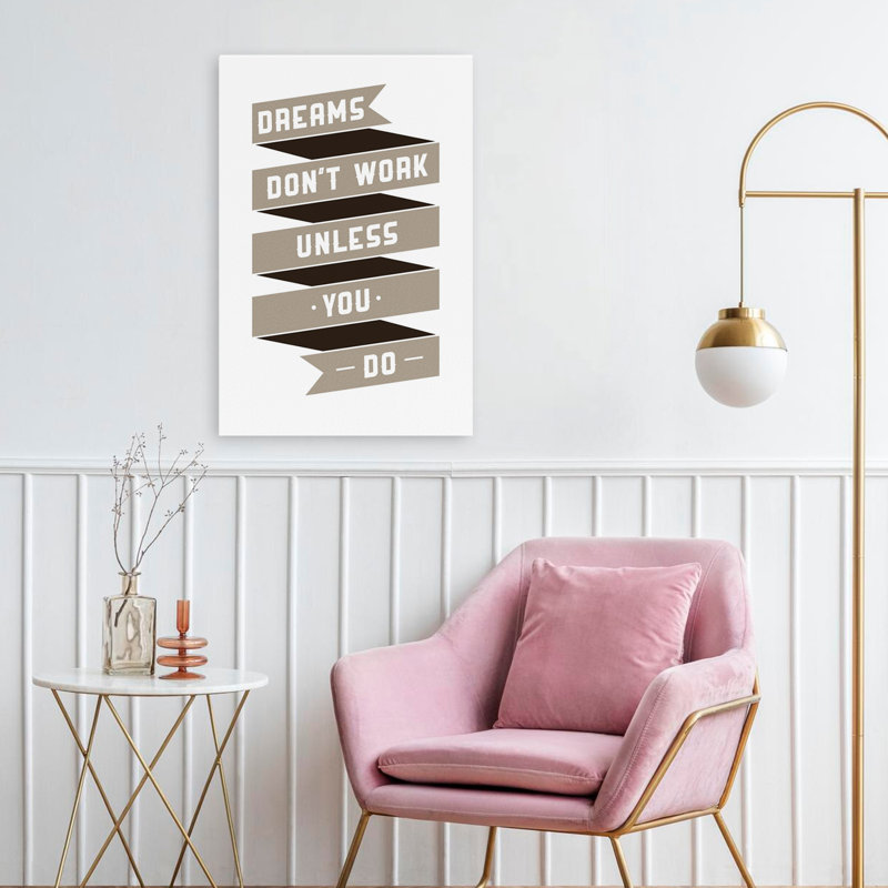 Dreams Don’T Work - Art inspirant, H 24 po x l 16 po