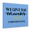 Give Thanks 1 Chronicles 29:13 - Wrapped Canvas Print-973104110