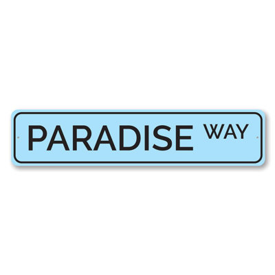 Paradise Way Custom Aluminum Sign