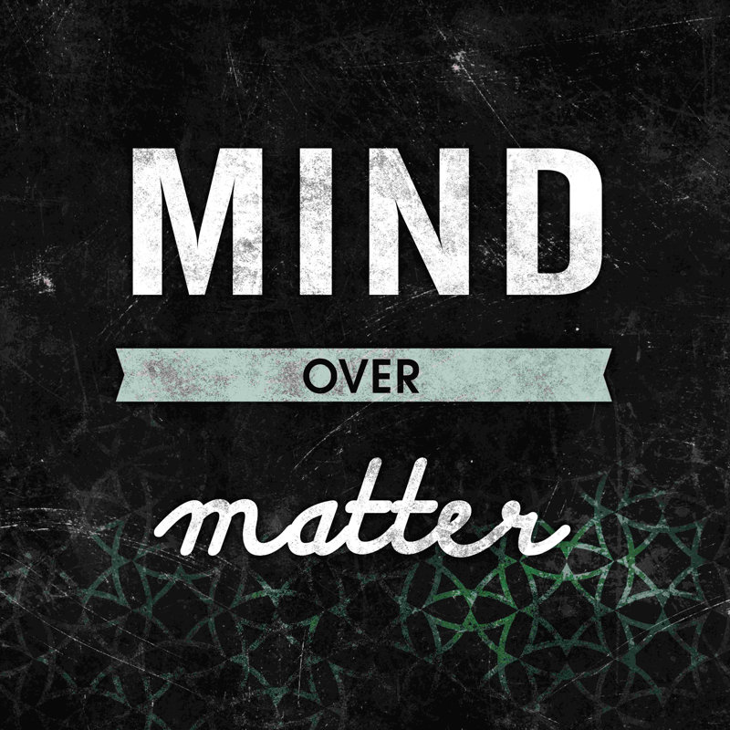 «Mind Over Matter 2», art textuel sur toile tendue, H 30 po x l 30 po