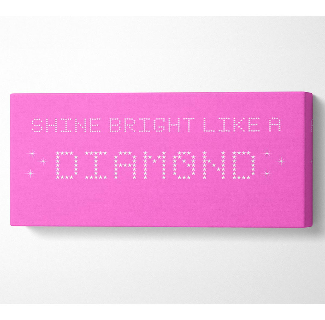 Musik Zitat Shine Bright Rihanna Vivid Pink Panorama-Leinwand