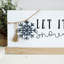 Let It Snow Sign