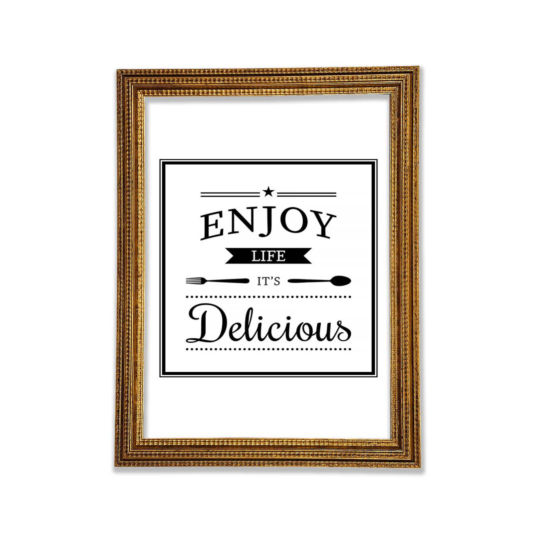 Enjoy Life It's Delicious - Drucken