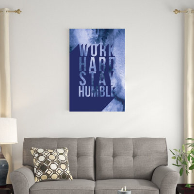 Reproduction d’art textuel sur toile tendue « travail hard stay humble »
