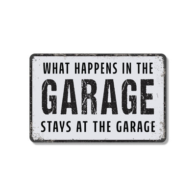 What Happens In The Garage Stays In The Garage Vintage Style 10 Inch x 14 Inch Aluminum Sign