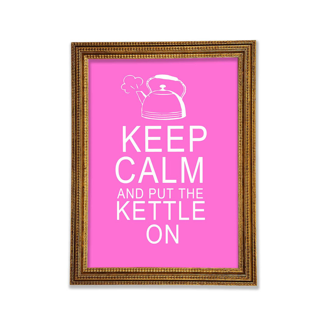 Küche Zitat Keep Calm And Put The Kettle On Gerahmter Druck