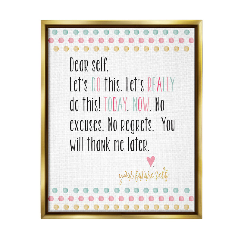 «Dear Self Motivational Expression» par Alli Rogosich, art textuel sur toile, H 21 po x l 17 po x P 1,7 po