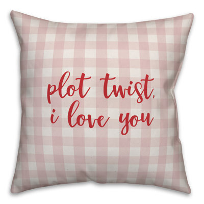  Coussin Plot Twist I Love You