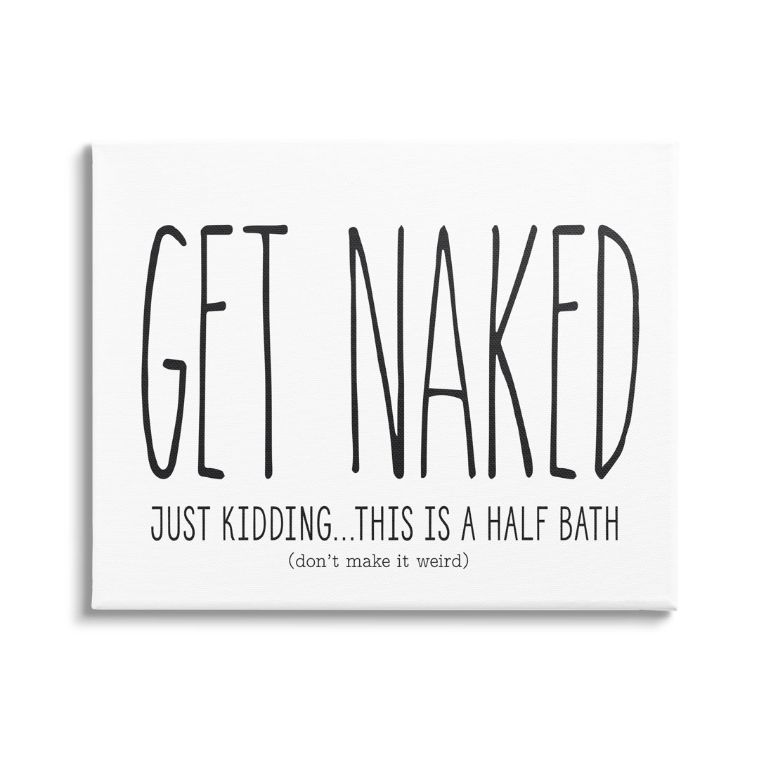 " Get Naked " by Lettered And Lined Wade Logan®