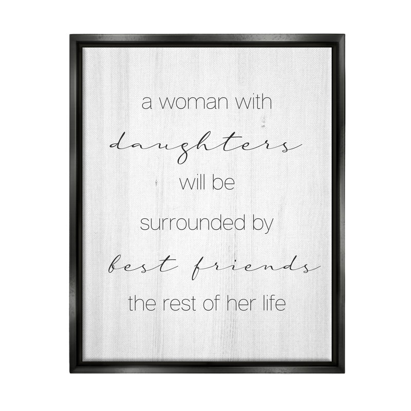 «Best Friend Daughters Birch» par Daphne Polselli - Art textuel, H 31 po x l 25 po x P 1,7 po, Cadre flottant noir de jais