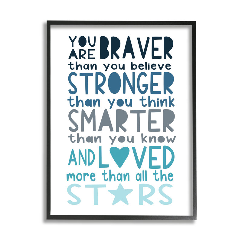 Braver «Stronger Smarter And Love», typographie en bleu, H 30 po x l 24 po x P 1,5 po, Giclée encadrée noir minuit