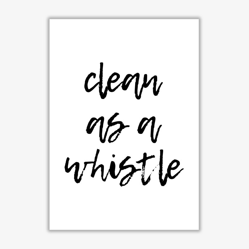Bathroom 'Clean As a Whistle' Textual Art, 85 cm H x 60 cm W x 1 cm D, No Frame