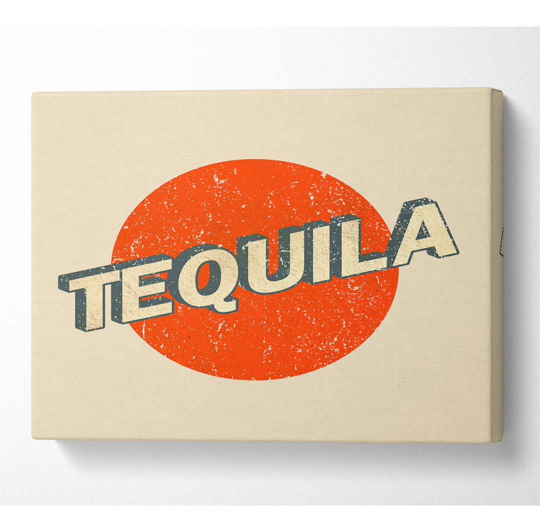 Tequila Text Canvas Druck