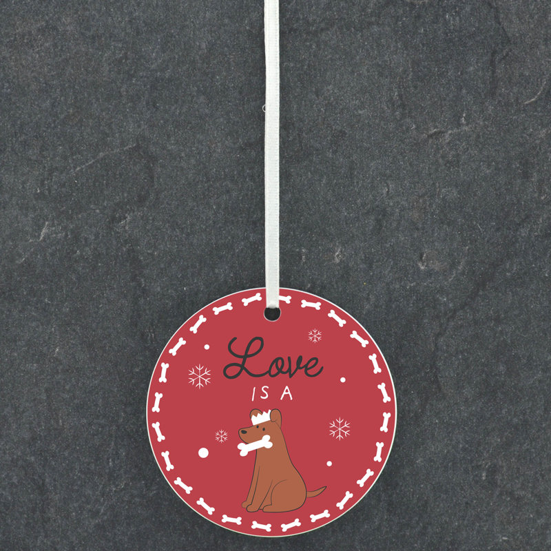Santapaws Love Is A Dog Circle Shaped Ceramic Ornament