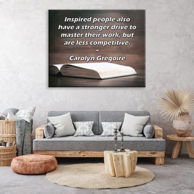 Toile tendue ArtsyQuotes Gallery par Carolyn Gregoire: «Les gens inspirés ont également une tendance plus forte à maîtriser leur travail, mais sont moins compétitifs.
