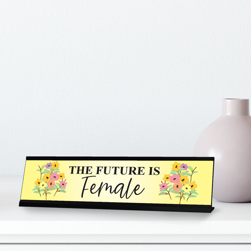 The Future Is Female Nameplate