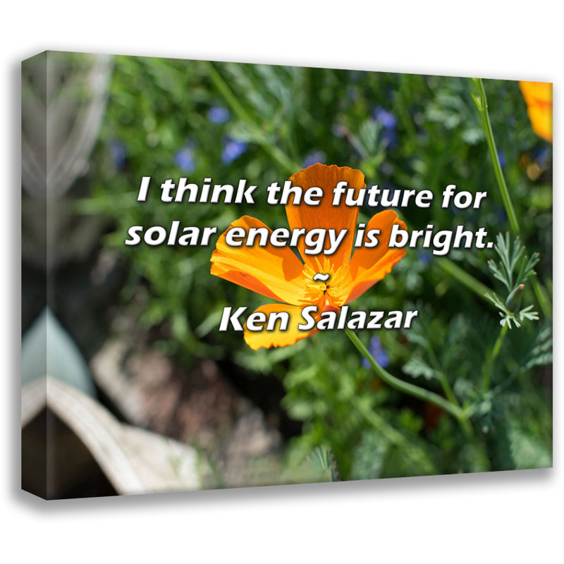 Citation artistique «Je pense que l'avenir de l'énergie solaire est prometteur». Toile tendue par Ken Salazar