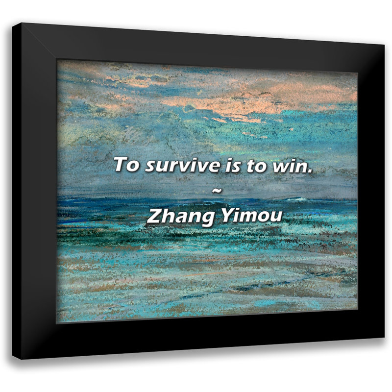 Citation de zhang Yimou: «Survivre, c'est gagner.