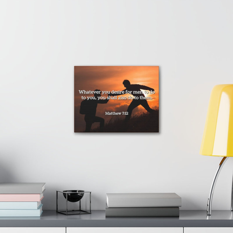 You Shall Matthew 7:12 - Wrapped Canvas Print, 46cm H x 61cm W