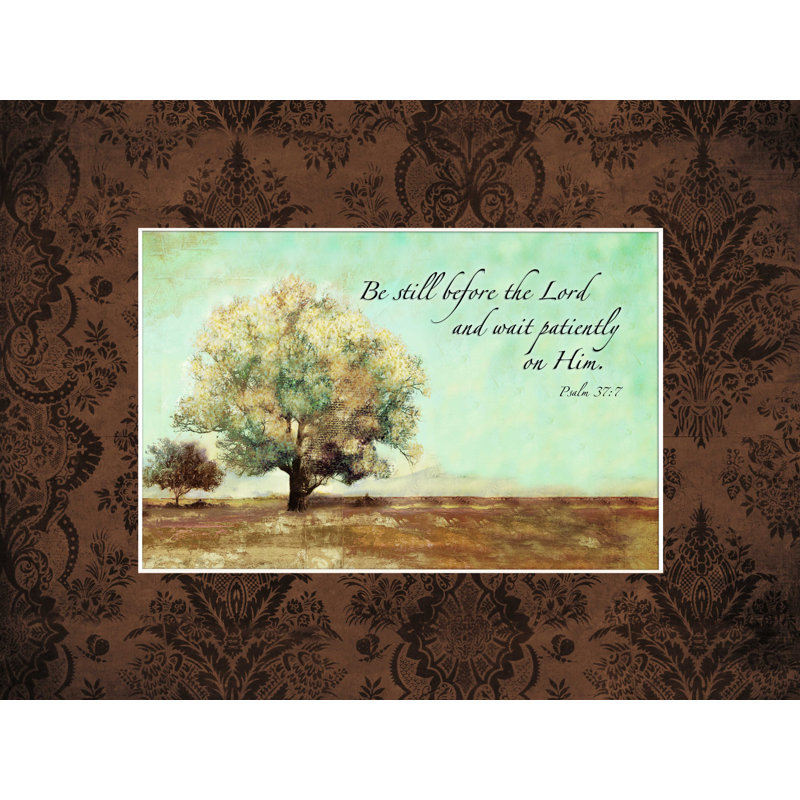 " Be Still Before The Lord ", 12" H x 16" W  