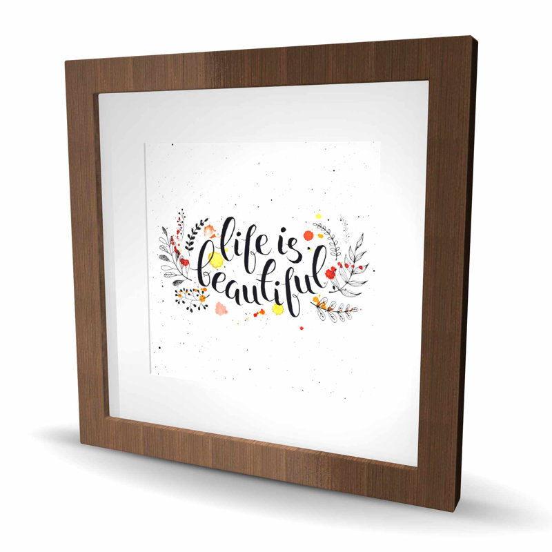 Life is Beautiful - noir, reproduction encadrée