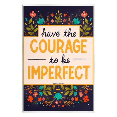 «Courage to be imperfect», art mural par Glad You Here Co.