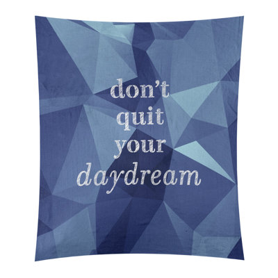 Daydream de polyester en faux-pierre ne quittez pas votre tapisserie de citation