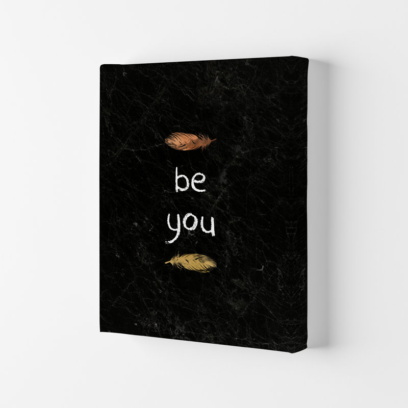 Be You Nursery Quote - Print, 84.1cm H x 59.4cm W x 4cm D, Wrapped Canvas