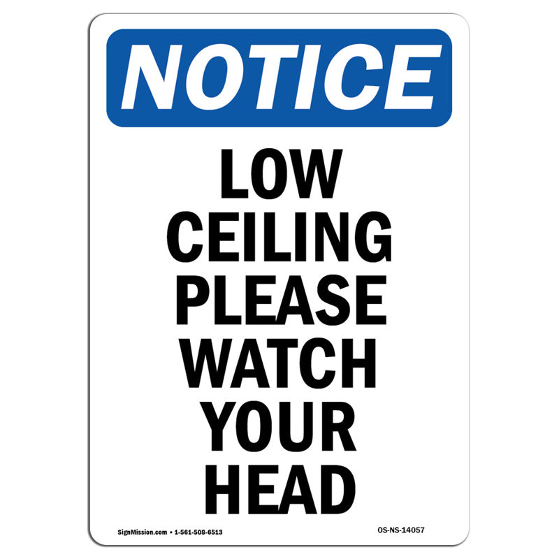 Plafond bas Veuillez regarder votre tête
