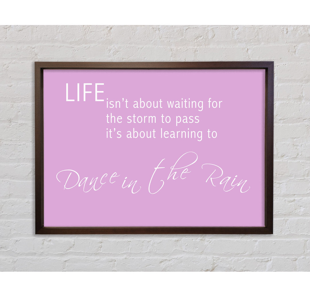 Life Isnt About Waiting 2 Pink - Single Picture Frame Typography on Canvas