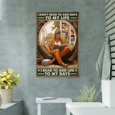 «I Read to Add Life to My Days», impression sur toile tendue
