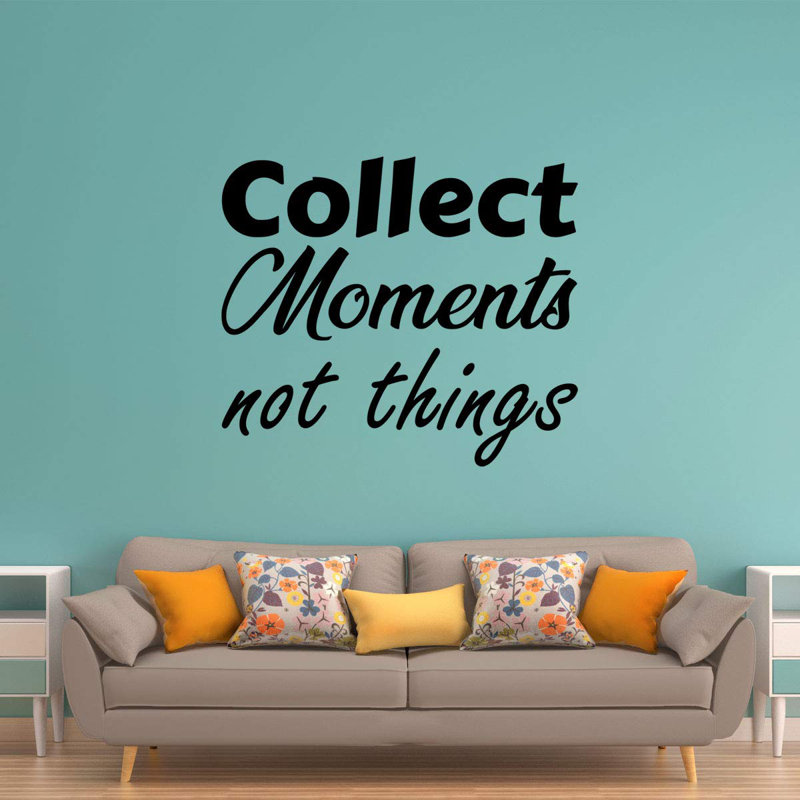 Adhésif décoratif "rassemblement des moments not things"