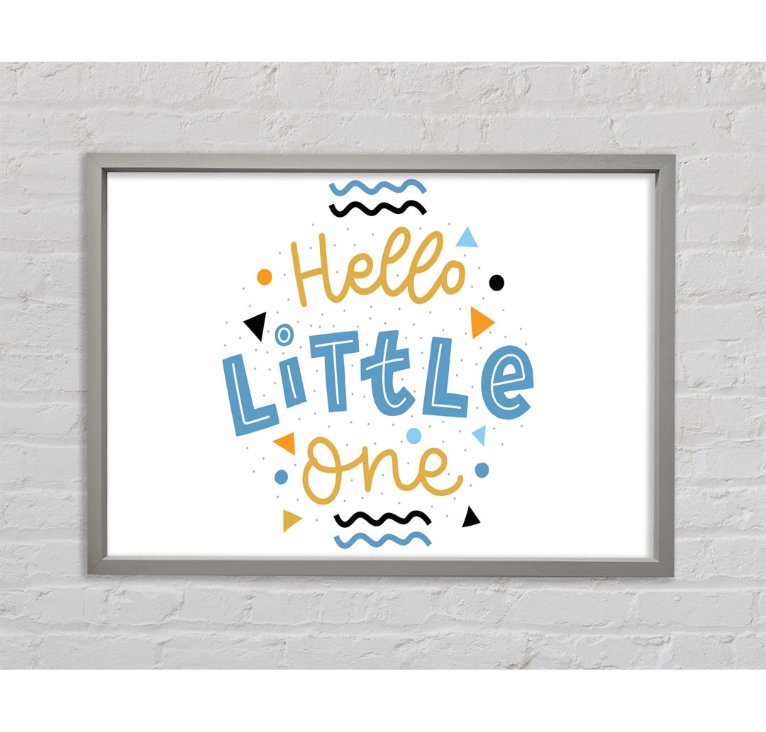 Hello Little One - Einzelner Bilderrahmen Typografie auf Leinwand