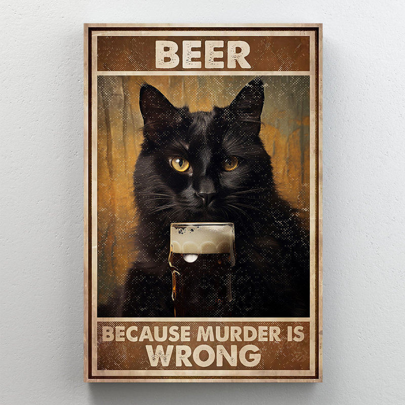 «Beer parce que Murder Is Wrong Cat Derrière Pint», art mural sur toile - Décoration de salon, de chambre à coucher ou de bureau