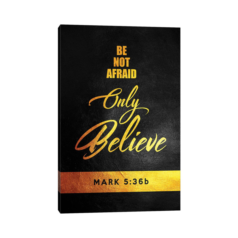 Mark 5:36 Bible Verse by Adrian Baldovino - Wrapped Canvas Art Prints, 45.72cm H x 30.48cm W x 1.905cm D
