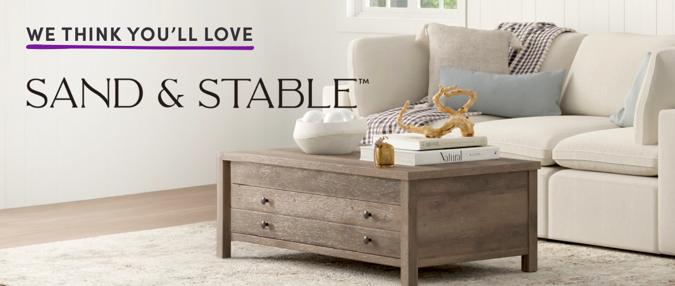 WE THINK YOU'LL LOVE. Sand & Stable