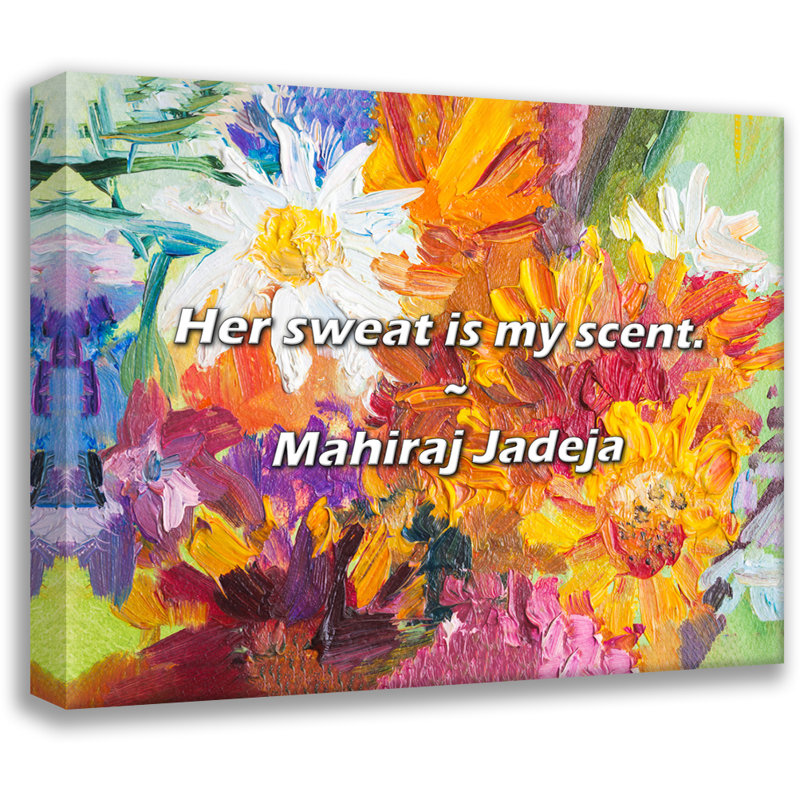 Artsy Quote "Her sweat is my scent." By Mahiraj Jadeja Gallery Wrapped Canvas, 13" H x 18" W