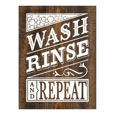 " Wash Rinse Repeat " by Sawdust City