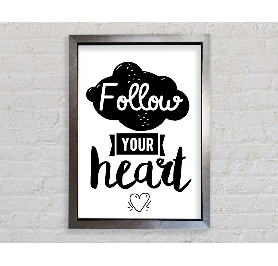 Follow Your Heart 3 - Einzelne Bilderrahmen Typografie