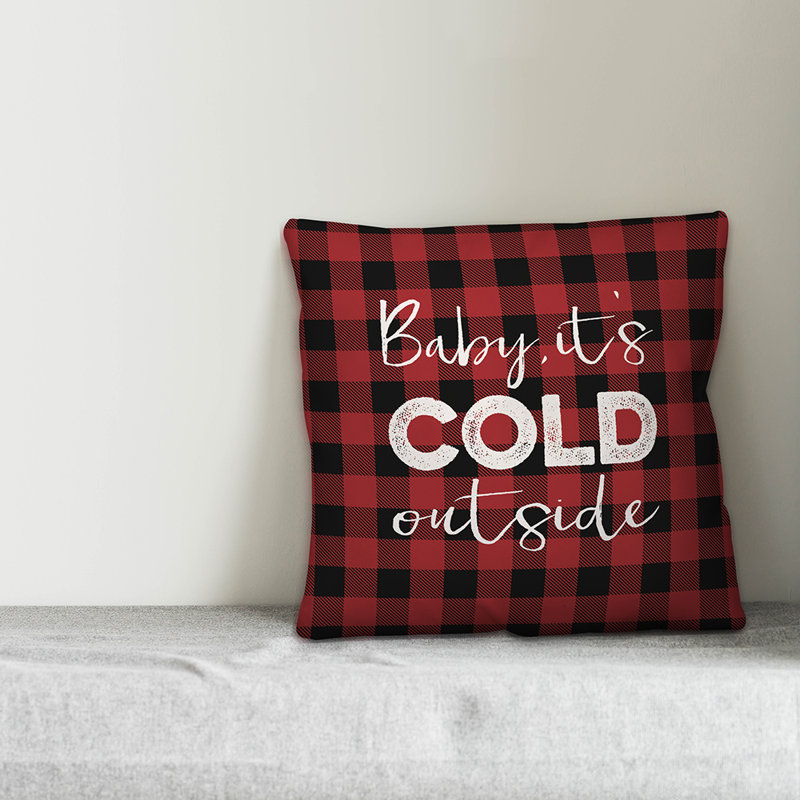  Housse de coussin Baby It's Cold, 16 po x 1 po, Polyester/ Bourre en polyester