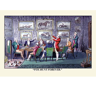 " A Toast To Fox Hunting " by Henry Thomas Alken