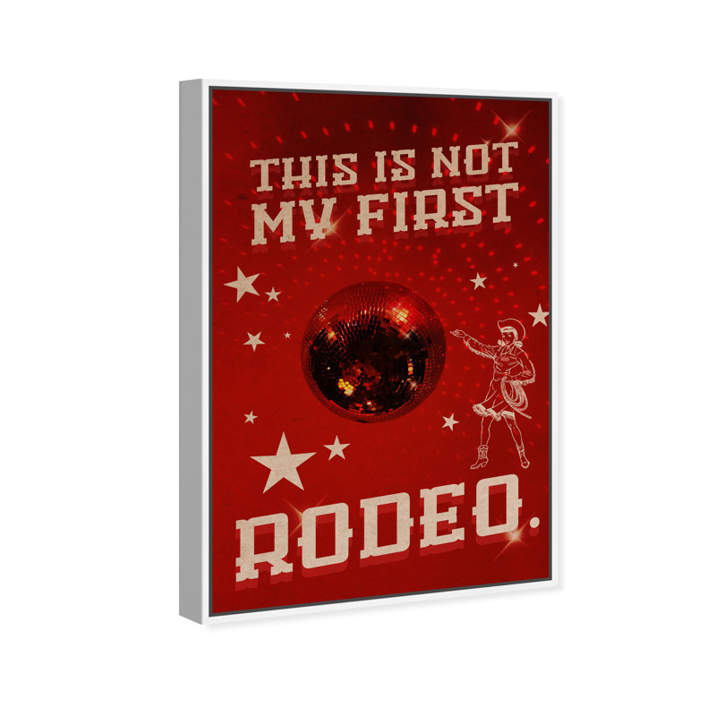 Not My First Rodeo - Impression sur toile, H 36 po x l 24 po, Toile avec cadre blanc, Noir