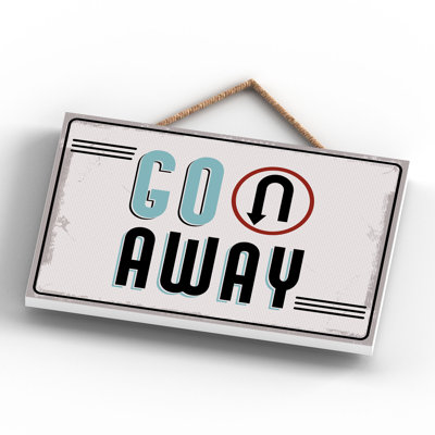 Do Not Disturb Go Away - Print on MDF