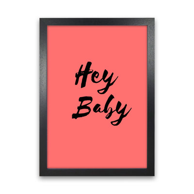 Hey Baby - Print