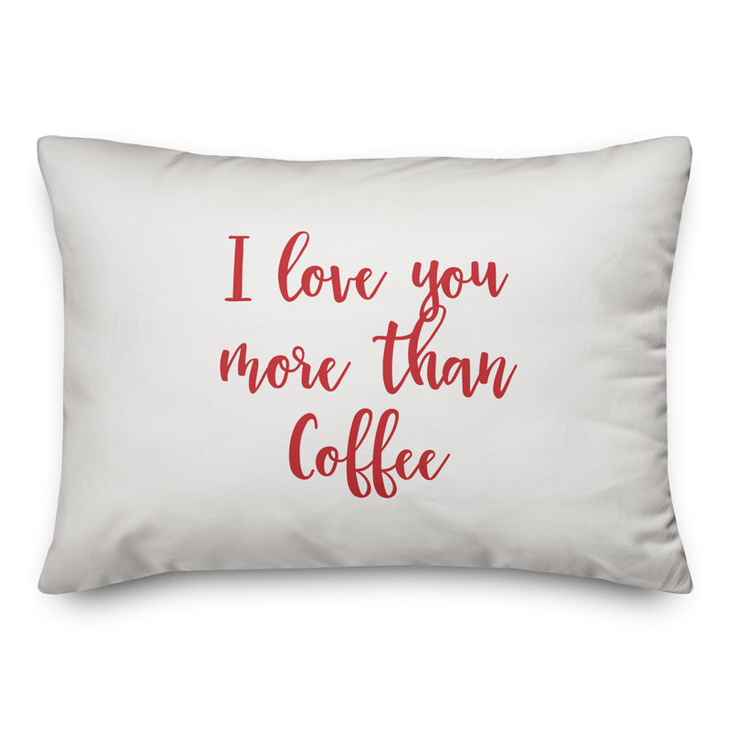  Coussin décoratif I Love You More Than Coffee, Rouge / blanc