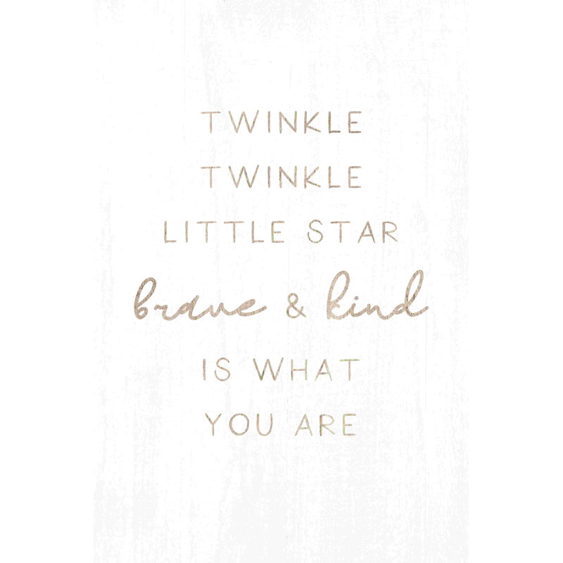«Brave and Kind Is What You Are Wrarap», art textuel sur toile, H 12 po x l 8 po