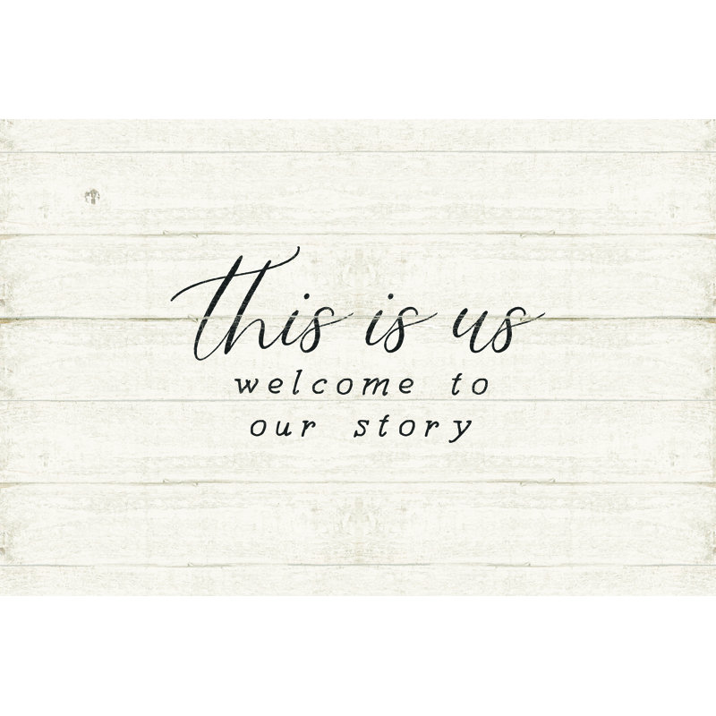 This Is Us Our Story Shiplap - Wrapped Canvas Art Prints, 30cm H x 46cm W