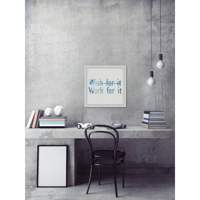 Work For It III - Single Picture Frame Print